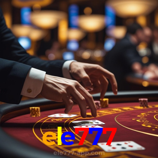 ele777：O cassino online mais confiável com apostas no futebol e prêmios em blackjack!