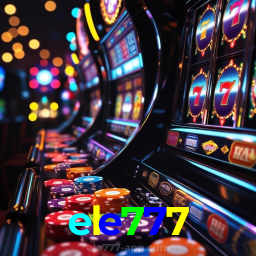 ele777：Jogue nas roletas e experimente a verdadeira emoção do cassino!