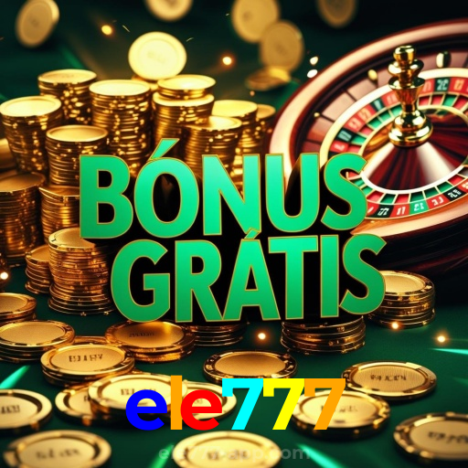 ele777:Onde a diversão e a sorte se encontram: poker, roleta e futebol online!