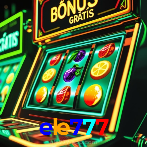 ele777：Apostas no futebol e grandes prêmios nos melhores jogos de cassino!