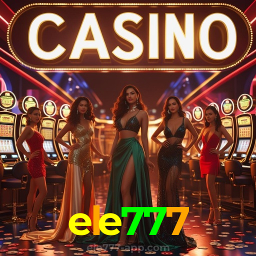 ele777:Jogue slots, ganhe no futebol e aposte com confiança no nosso cassino!