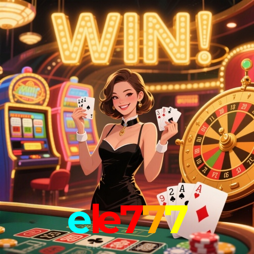 ele777:A melhor experiência de cassino e futebol online para você!