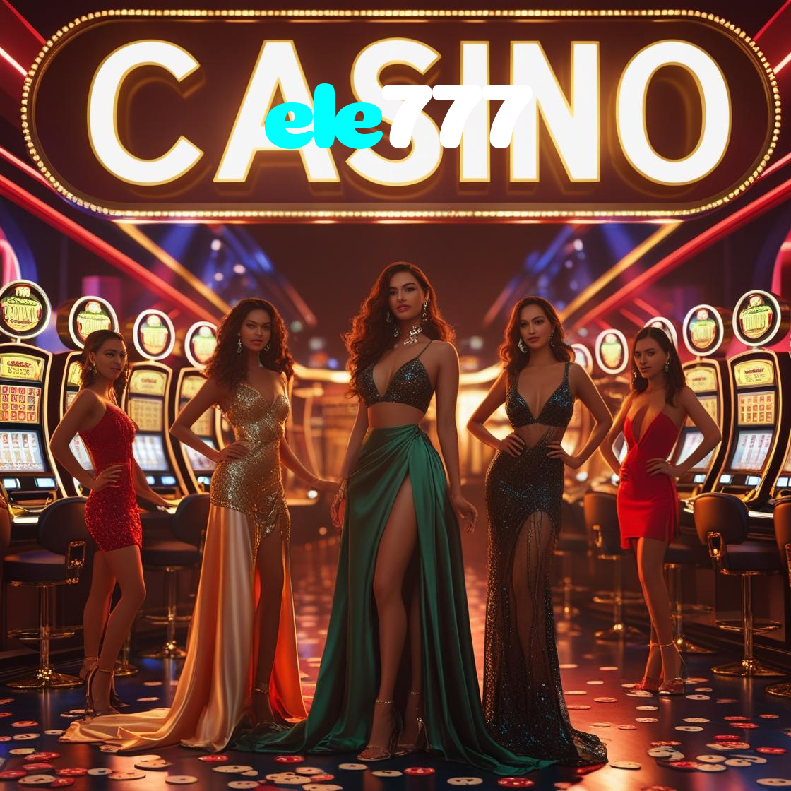 ele777:Apostas ao vivo no futebol e diversão garantida com slots e roleta!