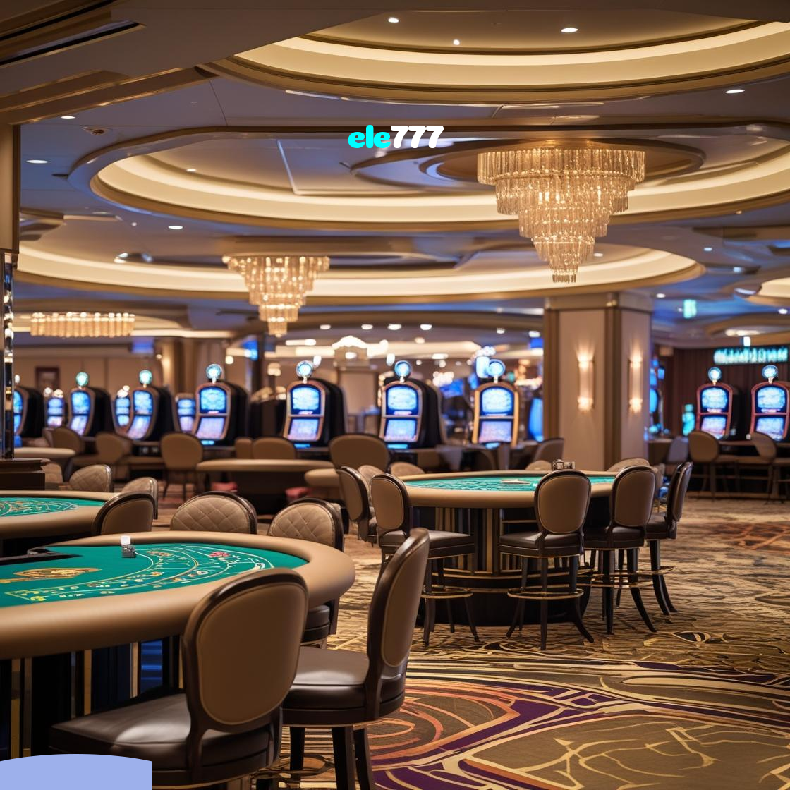 ele777:Aposte nas mesas de poker e vença com estilo!