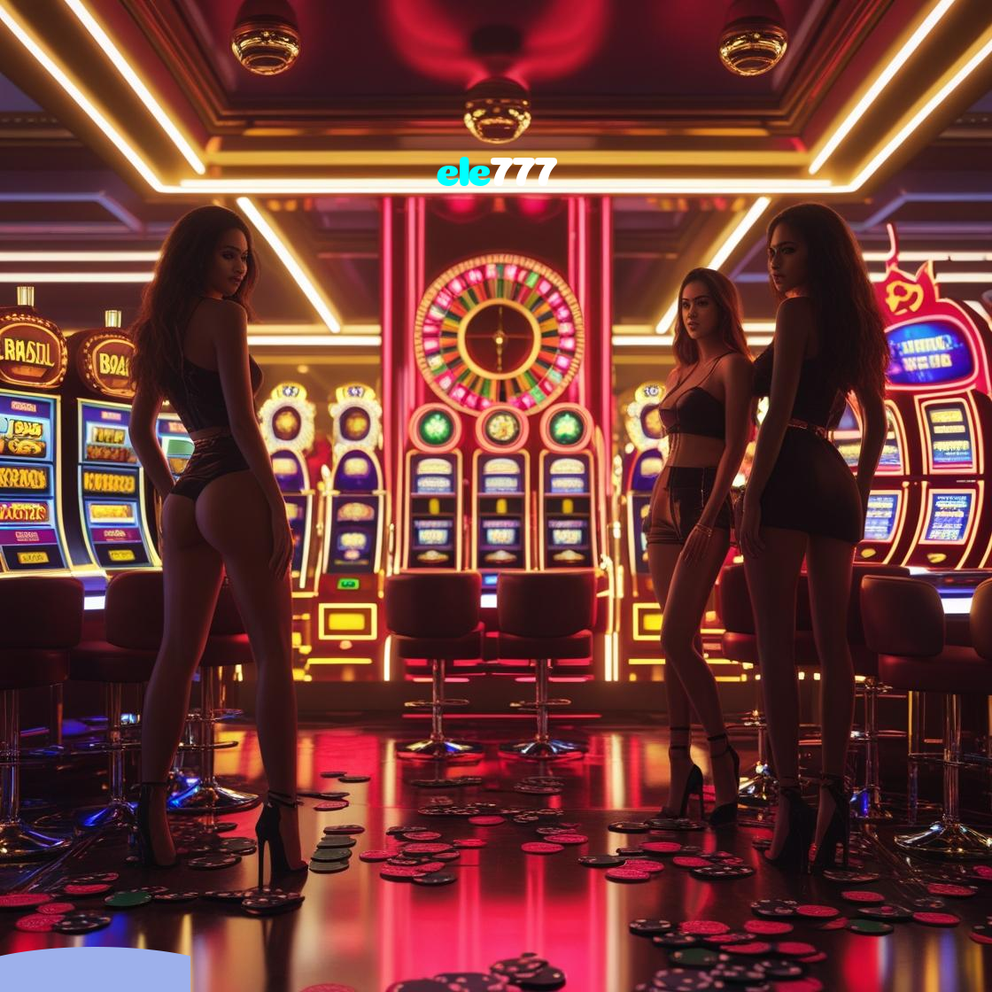 ele777：Jogue slots e aposte no futebol no cassino online mais confiável!