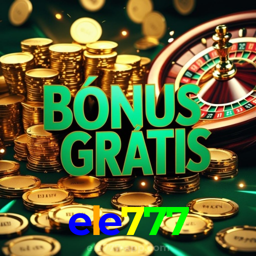 ele777：O cassino online mais seguro para apostar no futebol e jogar blackjack!