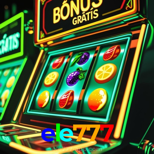 ele777：Vença no poker, aposte no futebol e divirta-se com os melhores jogos de cassino!