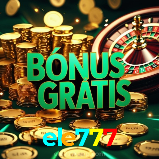 ele777:Jogue nas melhores slots e descubra o jackpot dos seus sonhos!