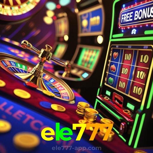 ele777：Jogue no cassino mais confiável com apostas em futebol e jogos emocionantes!