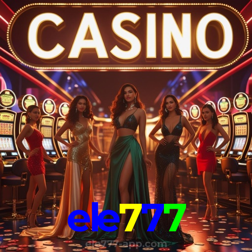 ele777:Jogue no cassino online com apostas no futebol e ganhe grandes prêmios!