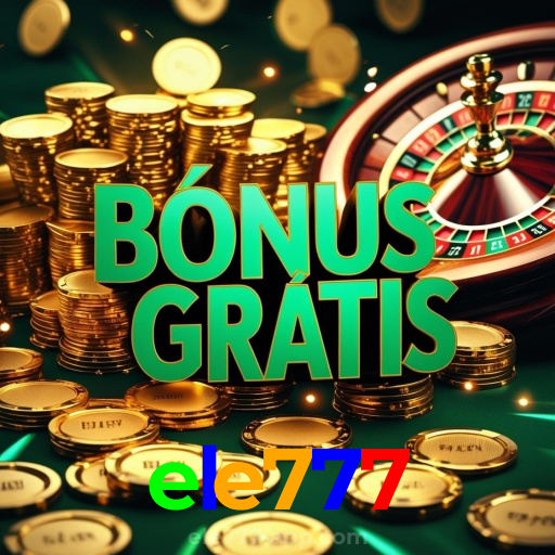 ele777：Aposte no futebol e jogue os melhores jogos de cassino com grandes prêmios!