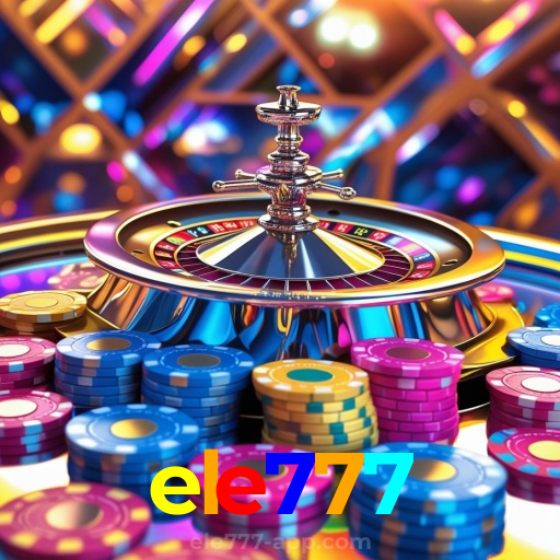 ele777：Cada giro pode ser um novo prêmio! Descubra as melhores slots online!